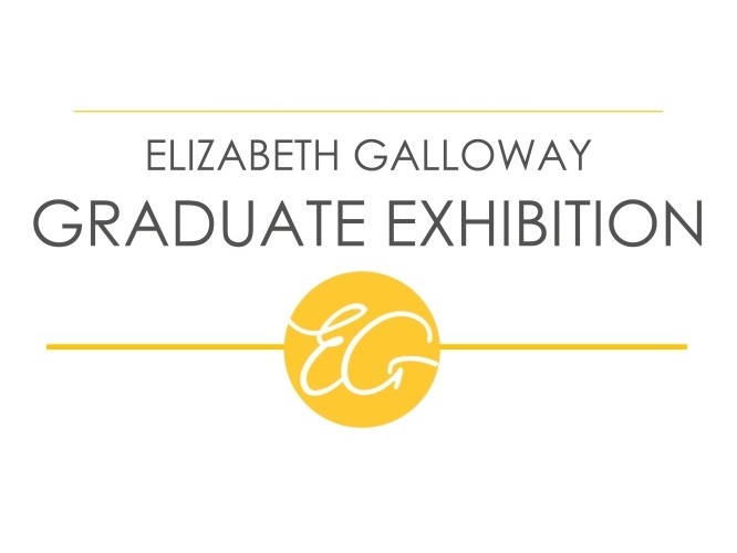 Elizabeth Galloway Graduate Exhibition 2016